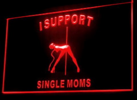 I support Single Moms 2 LED Neon Sign